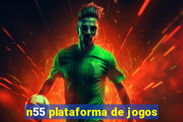 n55 plataforma de jogos